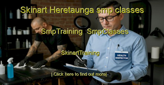 Skinart Heretaunga smp classes | SmpTraining | SmpClasses | SkinartTraining-New Zealand