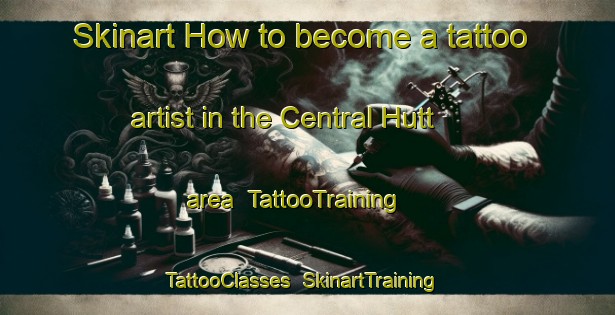 Skinart How to become a tattoo artist in the Central Hutt area | TattooTraining | TattooClasses | SkinartTraining-New Zealand