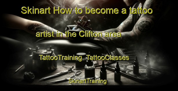 Skinart How to become a tattoo artist in the Clifton area | TattooTraining | TattooClasses | SkinartTraining-New Zealand