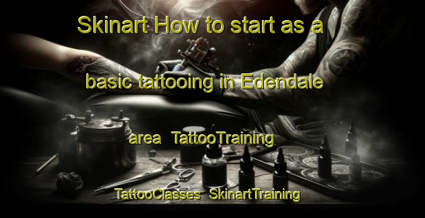 Skinart How to start as a basic tattooing in Edendale area | TattooTraining | TattooClasses | SkinartTraining-New Zealand