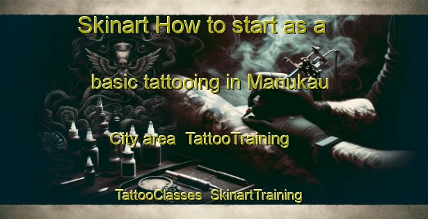 Skinart How to start as a basic tattooing in Manukau City area | TattooTraining | TattooClasses | SkinartTraining-New Zealand
