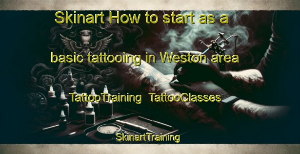 Skinart How to start as a basic tattooing in Weston area | TattooTraining | TattooClasses | SkinartTraining-New Zealand