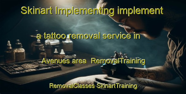 Skinart Implementing implement a tattoo removal service in Avenues area | #RemovalTraining #RemovalClasses #SkinartTraining-New Zealand