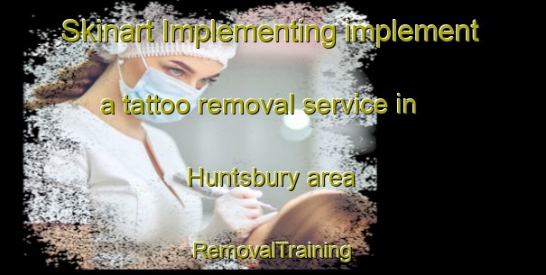 Skinart Implementing implement a tattoo removal service in Huntsbury area | RemovalTraining | RemovalClasses | SkinartTraining-New Zealand