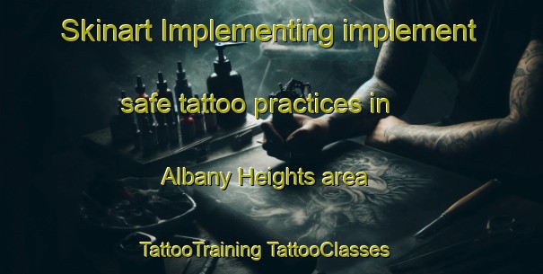 Skinart Implementing implement safe tattoo practices in Albany Heights area | #TattooTraining #TattooClasses #SkinartTraining-New Zealand