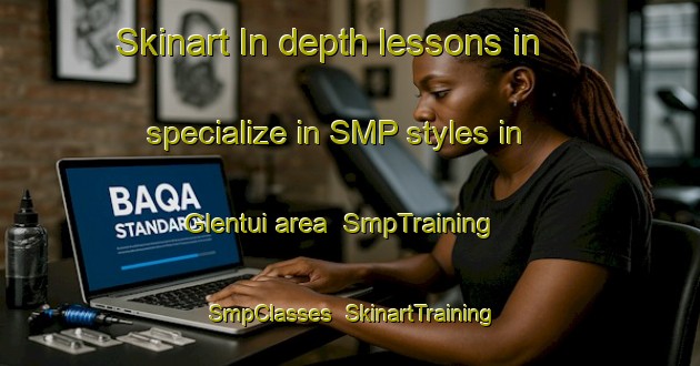 Skinart In-depth lessons in specialize in SMP styles in Glentui area | SmpTraining | SmpClasses | SkinartTraining-New Zealand