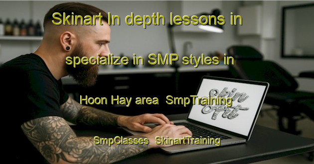 Skinart In-depth lessons in specialize in SMP styles in Hoon Hay area | SmpTraining | SmpClasses | SkinartTraining-New Zealand