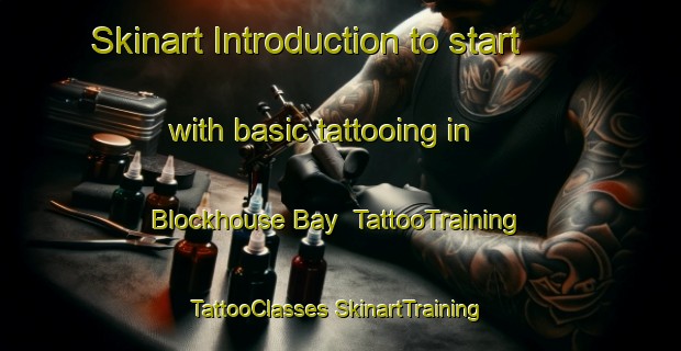 Skinart Introduction to start with basic tattooing in Blockhouse Bay | #TattooTraining #TattooClasses #SkinartTraining-New Zealand