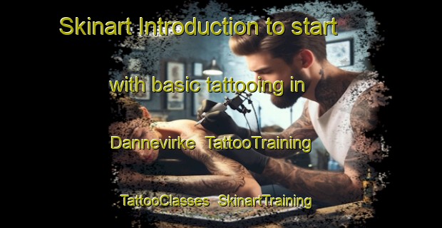 Skinart Introduction to start with basic tattooing in Dannevirke | TattooTraining | TattooClasses | SkinartTraining-New Zealand