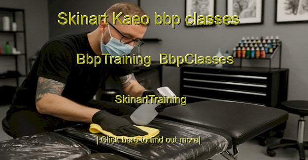 Skinart Kaeo bbp classes | BbpTraining | BbpClasses | SkinartTraining-New Zealand