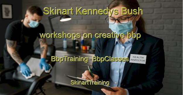 Skinart Kennedys Bush workshops on creative bbp | BbpTraining | BbpClasses | SkinartTraining-New Zealand