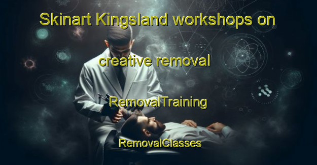 Skinart Kingsland workshops on creative removal | RemovalTraining | RemovalClasses | SkinartTraining-New Zealand