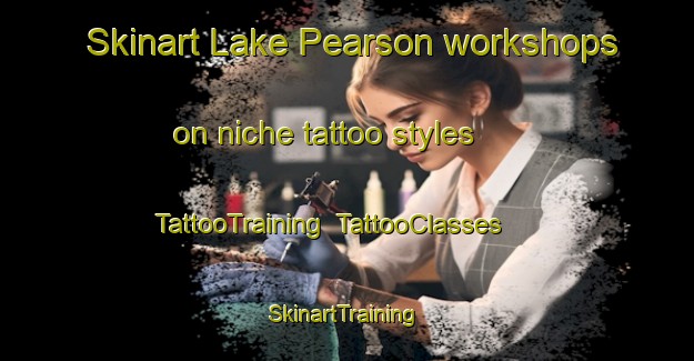 Skinart Lake Pearson workshops on niche tattoo styles | TattooTraining | TattooClasses | SkinartTraining-New Zealand