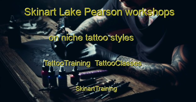 Skinart Lake Pearson workshops on niche tattoo styles | TattooTraining | TattooClasses | SkinartTraining-New Zealand