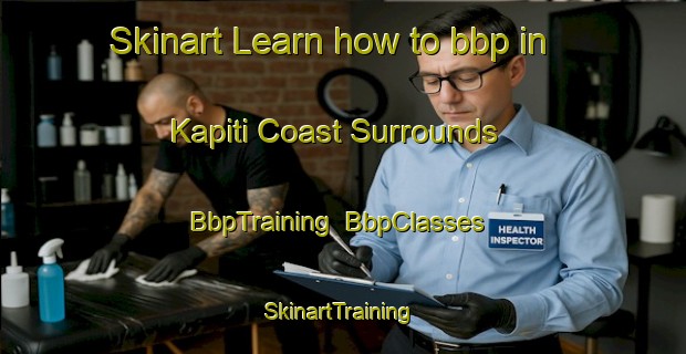 Skinart Learn how to bbp in Kapiti Coast Surrounds | BbpTraining | BbpClasses | SkinartTraining-New Zealand