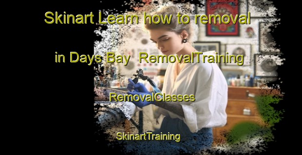 Skinart Learn how to removal in Days Bay | RemovalTraining | RemovalClasses | SkinartTraining-New Zealand