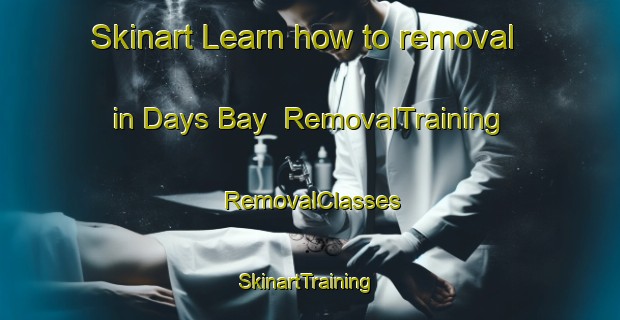 Skinart Learn how to removal in Days Bay | RemovalTraining | RemovalClasses | SkinartTraining-New Zealand