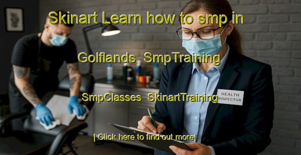 Skinart Learn how to smp in Golflands | SmpTraining | SmpClasses | SkinartTraining-New Zealand