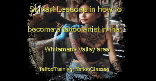Skinart Lessons in how to become a tattoo artist in the Whitemans Valley area | TattooTraining | TattooClasses | SkinartTraining-New Zealand