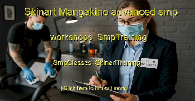 Skinart Mangakino advanced smp workshops | SmpTraining | SmpClasses | SkinartTraining-New Zealand