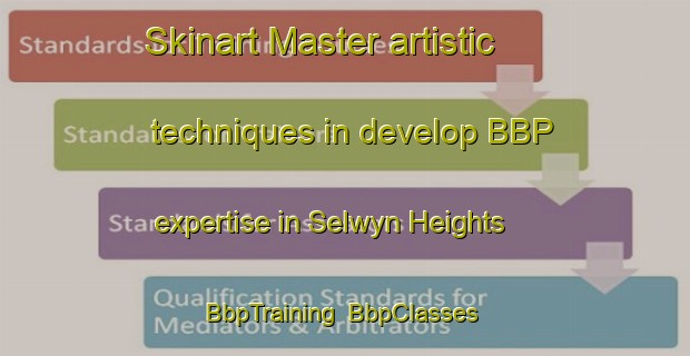 Skinart Master artistic techniques in develop BBP expertise in Selwyn Heights | BbpTraining | BbpClasses | SkinartTraining-New Zealand