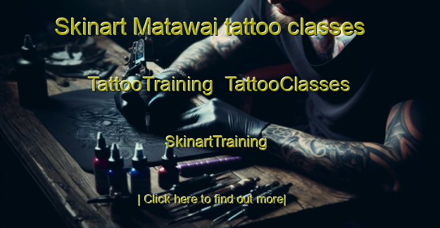 Skinart Matawai tattoo classes | TattooTraining | TattooClasses | SkinartTraining-New Zealand
