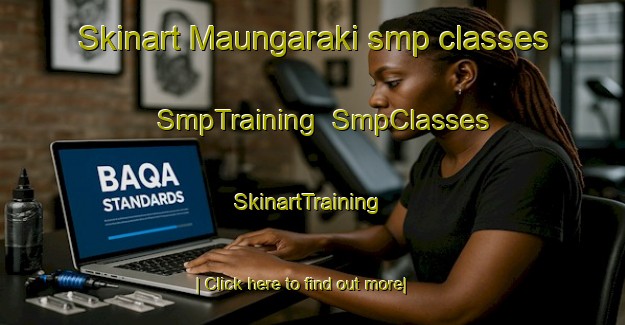 Skinart Maungaraki smp classes | SmpTraining | SmpClasses | SkinartTraining-New Zealand