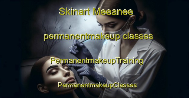 Skinart Meeanee permanentmakeup classes | PermanentmakeupTraining | PermanentmakeupClasses | SkinartTraining-New Zealand