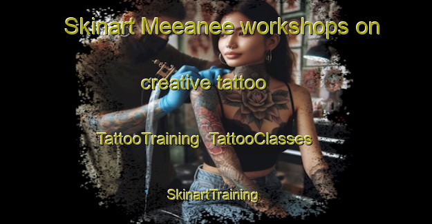 Skinart Meeanee workshops on creative tattoo | TattooTraining | TattooClasses | SkinartTraining-New Zealand