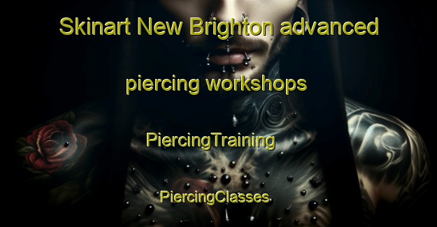 Skinart New Brighton advanced piercing workshops | PiercingTraining | PiercingClasses | SkinartTraining-New Zealand