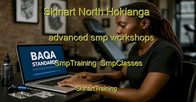 Skinart North Hokianga advanced smp workshops | SmpTraining | SmpClasses | SkinartTraining-New Zealand