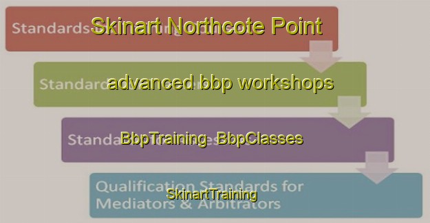 Skinart Northcote Point advanced bbp workshops | BbpTraining | BbpClasses | SkinartTraining-New Zealand
