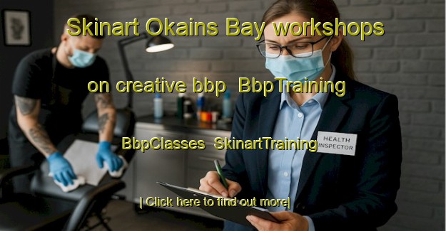 Skinart Okains Bay workshops on creative bbp | BbpTraining | BbpClasses | SkinartTraining-New Zealand