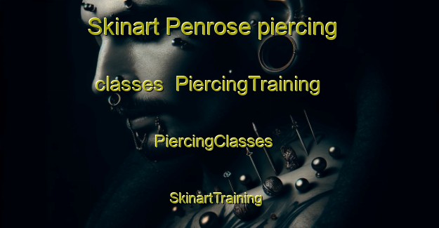 Skinart Penrose piercing classes | PiercingTraining | PiercingClasses | SkinartTraining-New Zealand