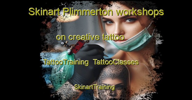 Skinart Plimmerton workshops on creative tattoo | TattooTraining | TattooClasses | SkinartTraining-New Zealand