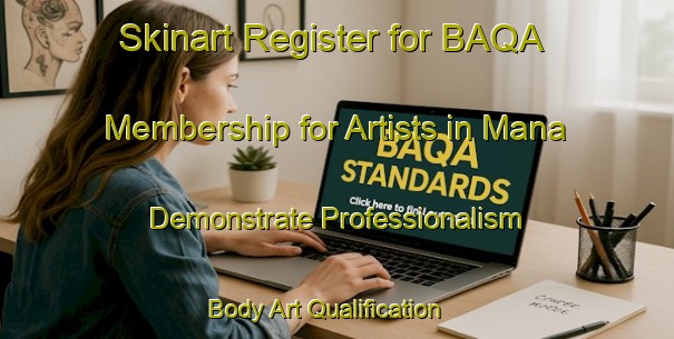 Skinart Register for BAQA Membership for Artists in Mana - Demonstrate Professionalism | Body Art Qualification Authority | BAQA-New Zealand