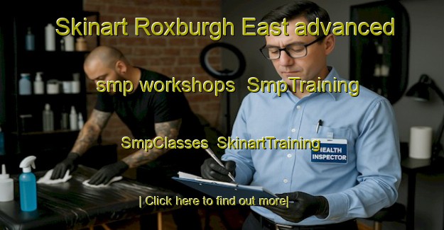 Skinart Roxburgh East advanced smp workshops | SmpTraining | SmpClasses | SkinartTraining-New Zealand