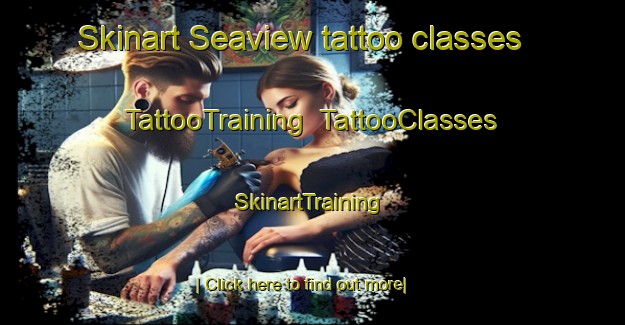 Skinart Seaview tattoo classes | TattooTraining | TattooClasses | SkinartTraining-New Zealand