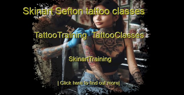 Skinart Sefton tattoo classes | TattooTraining | TattooClasses | SkinartTraining-New Zealand