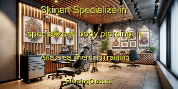 Skinart Specialize in specialize in body piercing in Aria area | #PiercingTraining #PiercingClasses #SkinartTraining-New Zealand