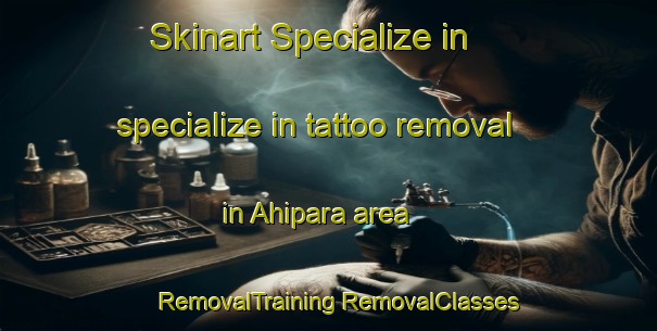 Skinart Specialize in specialize in tattoo removal in Ahipara area | #RemovalTraining #RemovalClasses #SkinartTraining-New Zealand