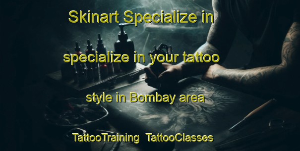 Skinart Specialize in specialize in your tattoo style in Bombay area | TattooTraining | TattooClasses | SkinartTraining-New Zealand