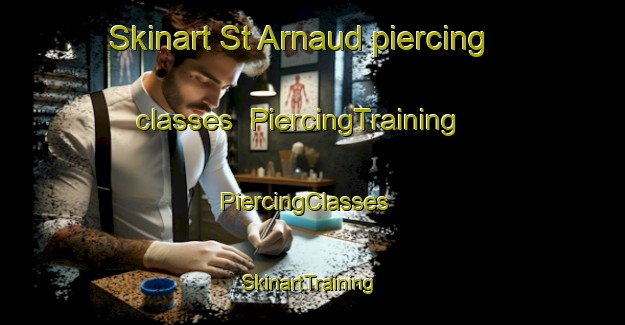 Skinart St Arnaud piercing classes | PiercingTraining | PiercingClasses | SkinartTraining-New Zealand
