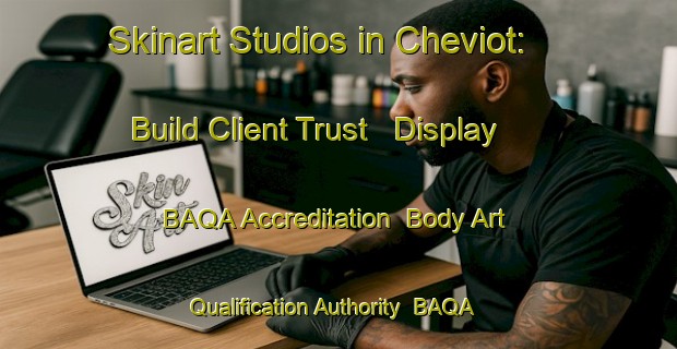 Skinart Studios in Cheviot: Build Client Trust - Display BAQA Accreditation | Body Art Qualification Authority | BAQA-New Zealand