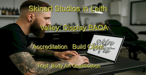 Skinart Studios in Leith Valley: Display BAQA Accreditation - Build Client Trust | Body Art Qualification Authority | BAQA-New Zealand