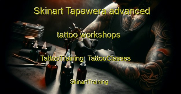 Skinart Tapawera advanced tattoo workshops | TattooTraining | TattooClasses | SkinartTraining-New Zealand