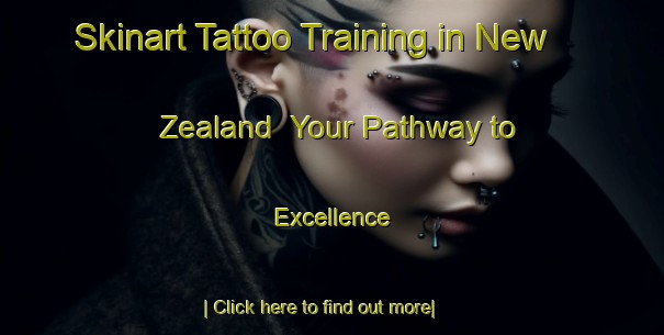 Skinart Tattoo Training in New Zealand | Your Pathway to Excellence-New Zealand