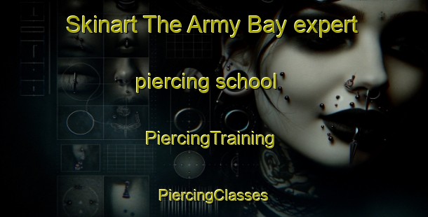 Skinart The Army Bay expert piercing school | #PiercingTraining #PiercingClasses #SkinartTraining-New Zealand