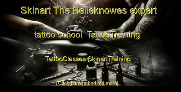 Skinart The Belleknowes expert tattoo school | #TattooTraining #TattooClasses #SkinartTraining-New Zealand