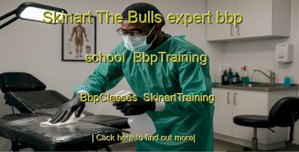 Skinart The Bulls expert bbp school | BbpTraining | BbpClasses | SkinartTraining-New Zealand